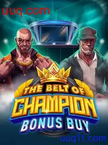 TheBeltOfChampionBonusBuy